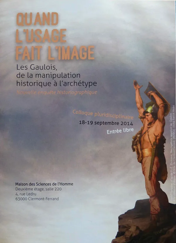 Quand l'usage fait l'image : les Gaulois, de la manipulation historique à l'archétype (201